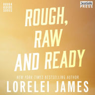 Rough, Raw and Ready (Rough Riders Series #5)