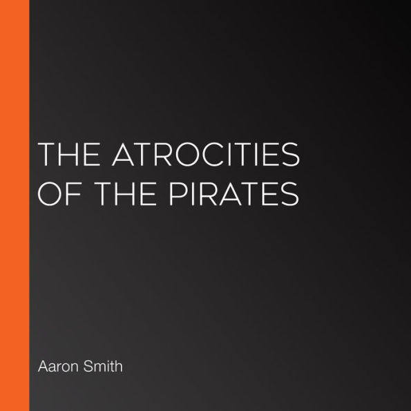 The Atrocities of the Pirates