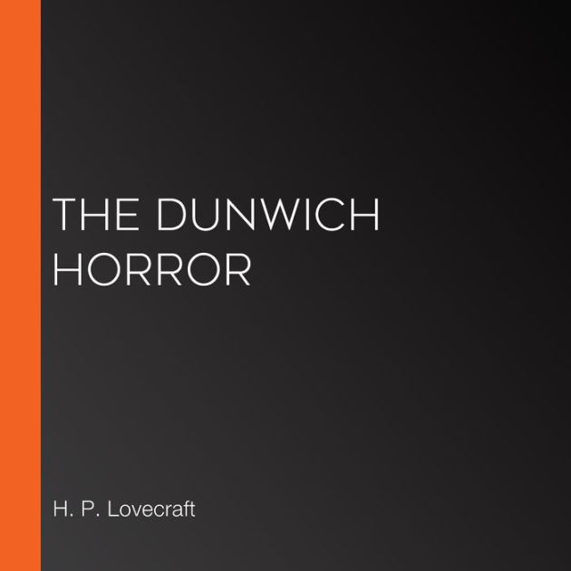 The Dunwich Horror By H P Lovecraft Paperback Barnes Noble