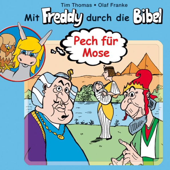 01: Pech für Mose: Mit Freddy durch die Bibel (Abridged)