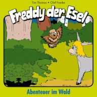 03: Abenteuer im Wald: Freddy der Esel (Abridged)