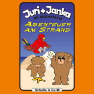 07: Abenteuer am Strand: Juri und Janka - Die Bärenkinder (Abridged)
