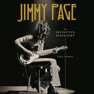 Jimmy Page: The Definitive Biography