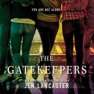 The Gatekeepers: You Are Not Alone