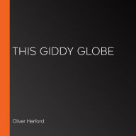 This Giddy Globe