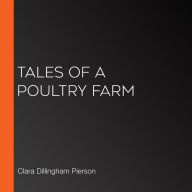 Tales of a Poultry Farm