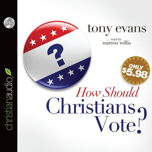 How Should Christians Vote?