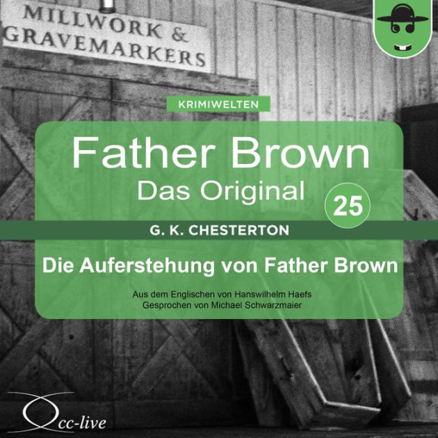 Father Brown 25 Die Auferstehung Von Father Brown Das Original By G