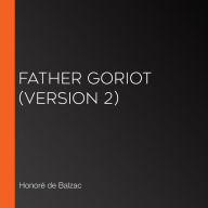 Father Goriot (version 2)