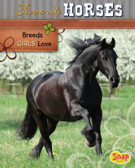 Favorite Horses: Breeds Girls Love