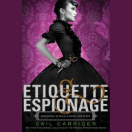 Etiquette & Espionage (Finishing School Series #1)