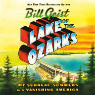 Lake of the Ozarks: My Surreal Summers in a Vanishing America