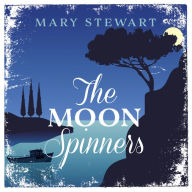 The Moon-Spinners: The perfect comforting summer read from the Queen of the Romantic Mystery