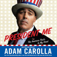President Me: The America That's In My Head (Abridged)