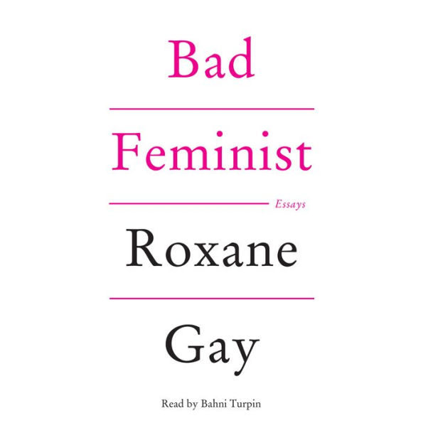 Bad Feminist: Essays