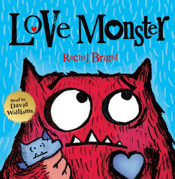 Love Monster: A delightfully illustrated children's book about love,  kindness and friendship - now a major TV series!