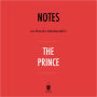 Notes on Niccolò Machiavelli's The Prince by Instaread