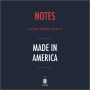 Notes on Sam Walton's & et al Made in America by Instaread