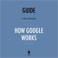 Guide to Eric Schmidt's How Google Works by Instaread