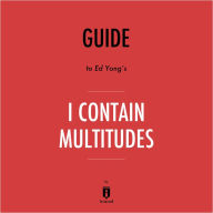 Guide to Ed Yong's I Contain Multitudes by Instaread