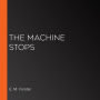 The Machine Stops