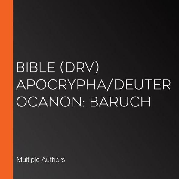 Bible (DRV) Apocrypha/Deuterocanon: Baruch