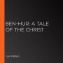 Ben-Hur: A Tale of the Christ