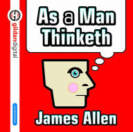 As A Man Thinketh