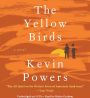 The Yellow Birds: A Novel