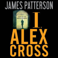 I, Alex Cross (Alex Cross Series #15)