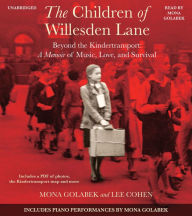 The Children of Willesden Lane: Beyond the Kindertransport: A Memoir of Music, Love, and Survival