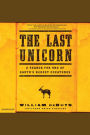 The Last Unicorn: A Search for One of Earth's Rarest Creatures