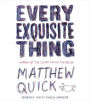 Every Exquisite Thing