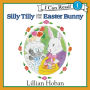 Silly Tilly and the Easter Bunny