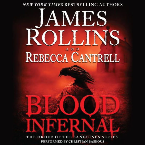 Blood Infernal (Order of the Sanguines Series #3)