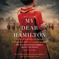 My Dear Hamilton: A Novel of Eliza Schuyler Hamilton