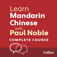 Learn Mandarin Chinese with Paul Noble: Complete Course