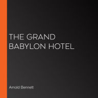 The Grand Babylon Hotel