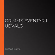 Grimms eventyr I udvalg