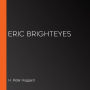 Eric Brighteyes