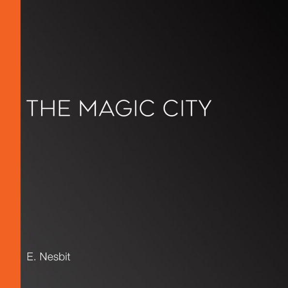 Magic City, The (Librovox)