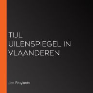 Tijl Uilenspiegel in Vlaanderen