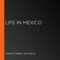 Life In Mexico