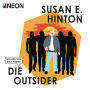 Die Outsider: NEON Hörbuch-Edition
