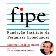 Palestra Cenários Brasil 2017 - 2020: com Roberto Luis Troster