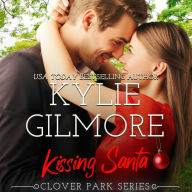 Kissing Santa: Clover Park, Book 4