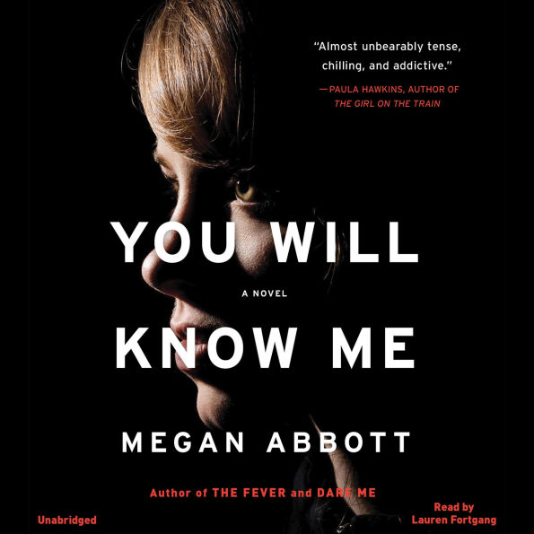 You Will Know Me: A Novel