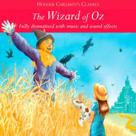 Children's Audio Classics: The Wizard of Oz (Abridged)