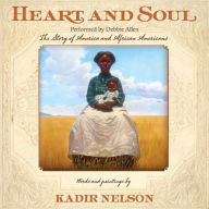 Heart and Soul: The Story of America and African Americans