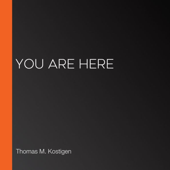 You Are Here